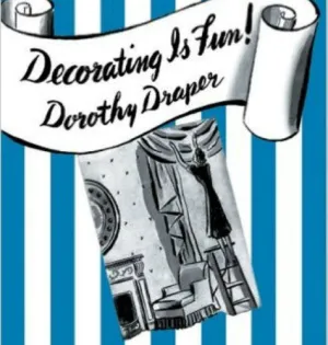 Decorating Is Fun! by Dorothy Draper