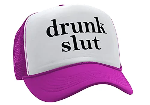 Drunk Slut - Party frat College Beer Drink - Vintage Retro Style Trucker Cap Hat (Neon Pink)